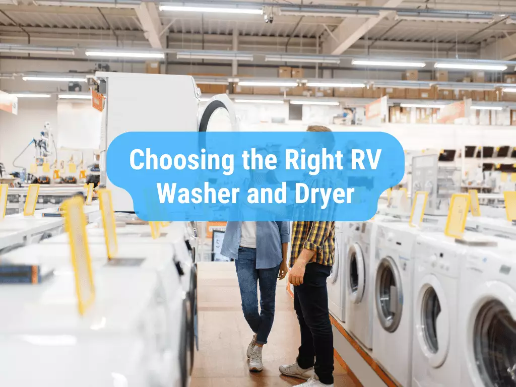 choosing the right rv washer and dryer